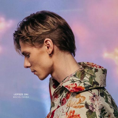 Maciej Skiba - Lepsze Dni