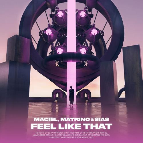 Maciel, Matrino & Sias - Feel Like That
