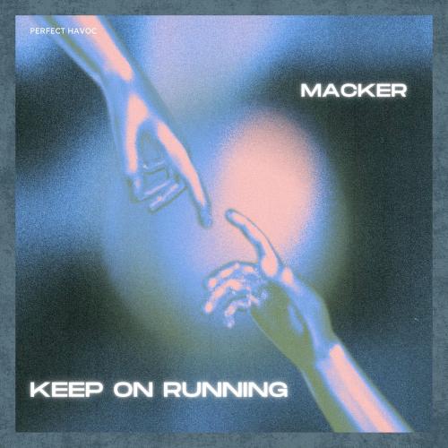 Macker - Keep On Running