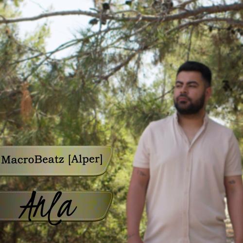 Macrobeatz Alper feat. Dilek - Anla