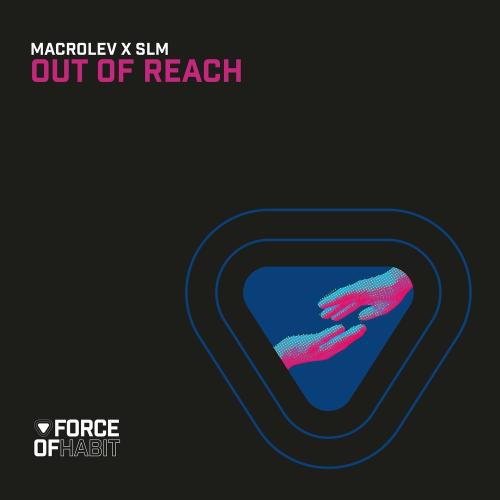 Out Of Reach - Macrolev, Slm