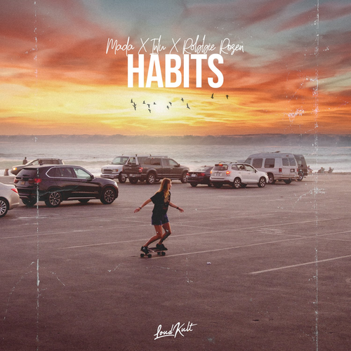 Mada & inLu & Robbie Rosen - Habits