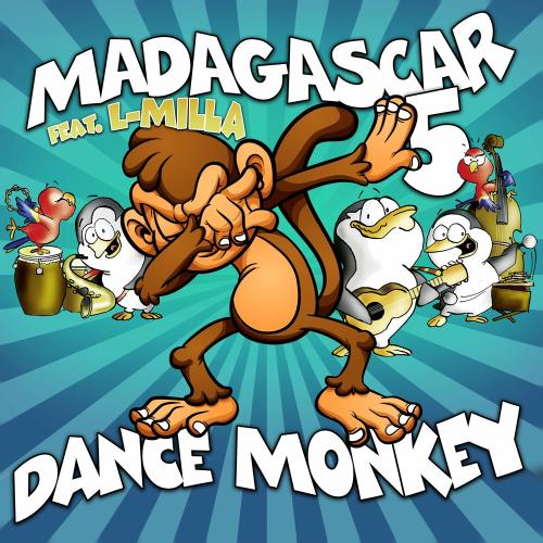 Dance Monkey - Madagascar 5