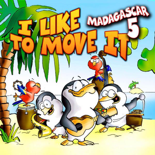 I Like To Move It - Madagascar 5
