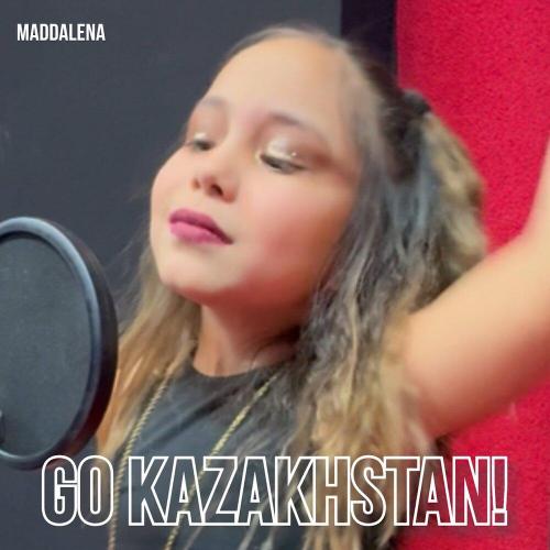 Maddalena - Go Kazakhstan
