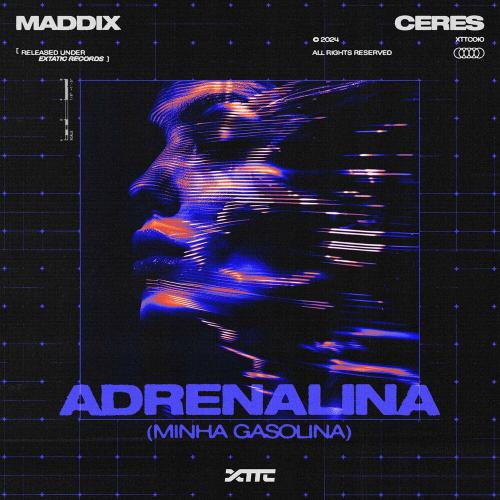 Maddix & Ceres - Adrenalina (Minha Gasolina)