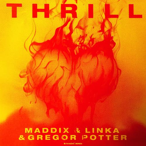 Thrill - Maddix, Linka & Gregor Potter