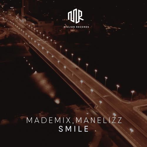 MadeMix & Manelizz - Smile