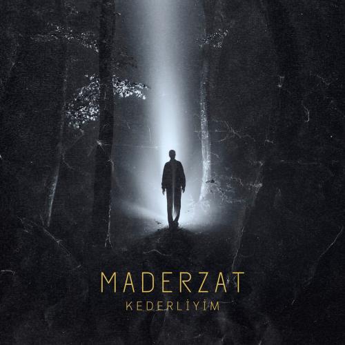 Maderzat - Kederli̇yi̇m