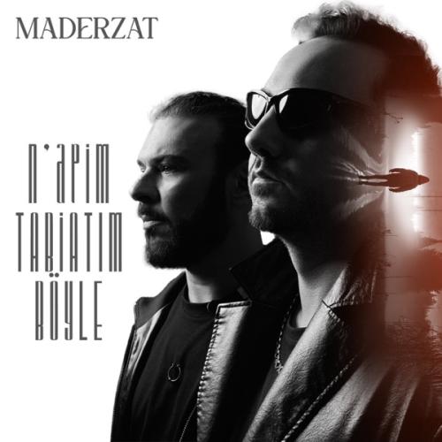 Maderzat - N'apim Tabiatım Böyle