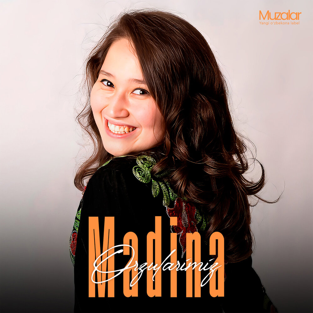 Orzularimiz - Madina