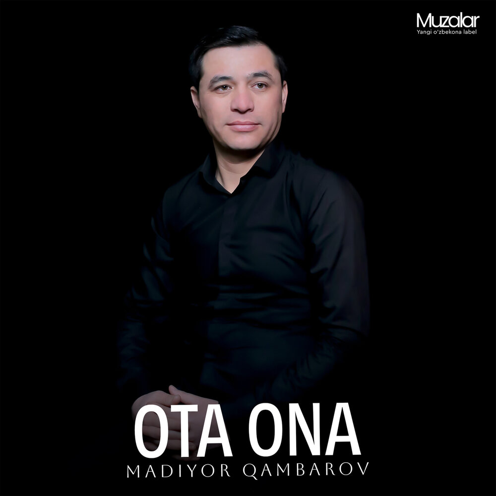 Ota Ona - Madiyor Qambarov