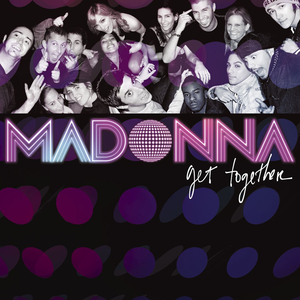 Get Together (Jacques Lu Cont Mix) - Madonna feat. Jacques Lu Cont