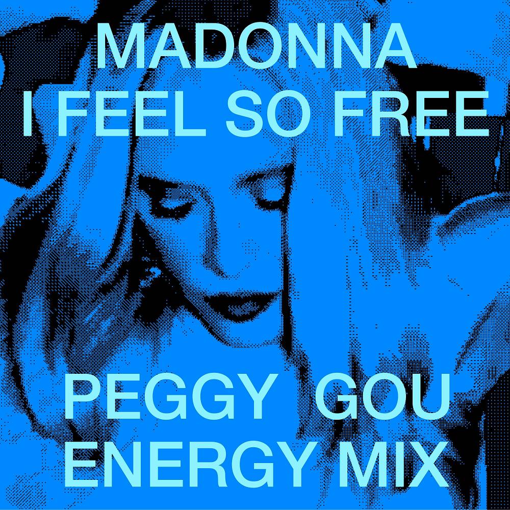 Madonna & Peggy Gou - I Feel So Free (Peggy Gou Energy Mix)