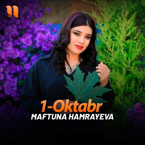 1-oktabr - Maftuna Hamrayeva