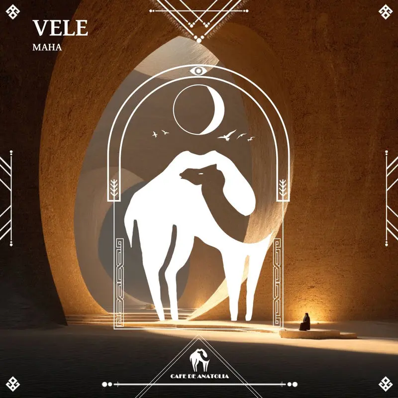 Vele - MAHA (KG) & Cafe De Anatolia