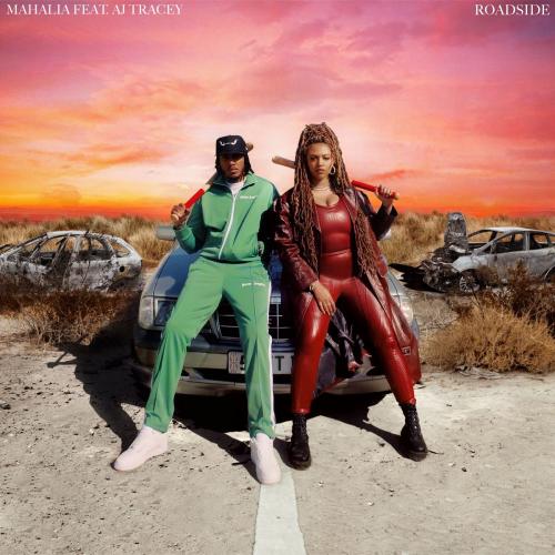 Mahalia feat. AJ Tracey - Roadside