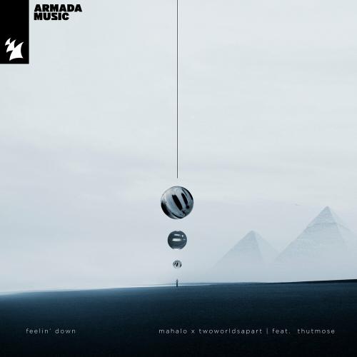 Mahalo & Twoworldsapart feat. Thutmose - Feelin' Down