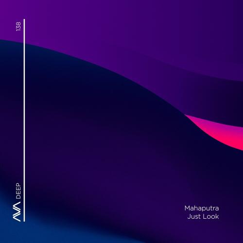 Just Look - Mahaputra
