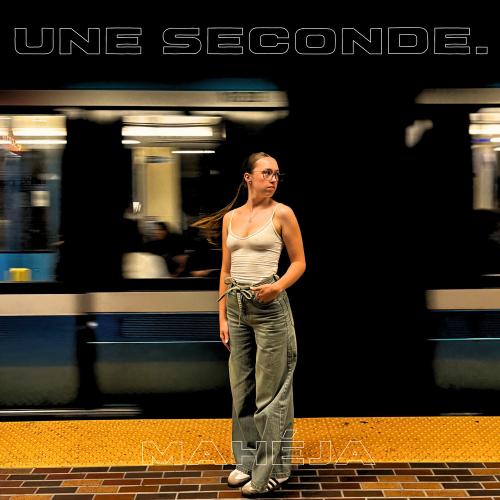 Mahéja - Une Seconde