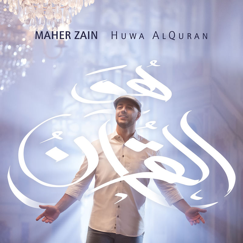 Huwa Alquran - Maher Zain