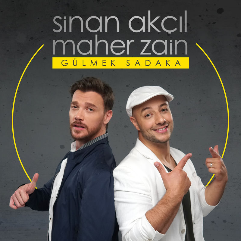 Gülmek Sadaka - Maher Zain & Sinan Akçıl