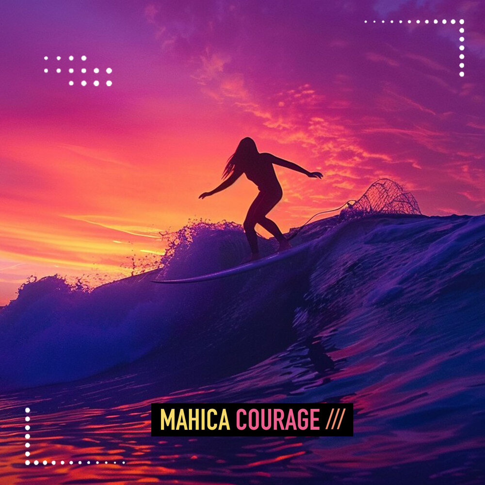 Courage - Mahica