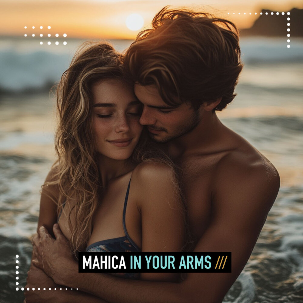 In your Arms - Mahica