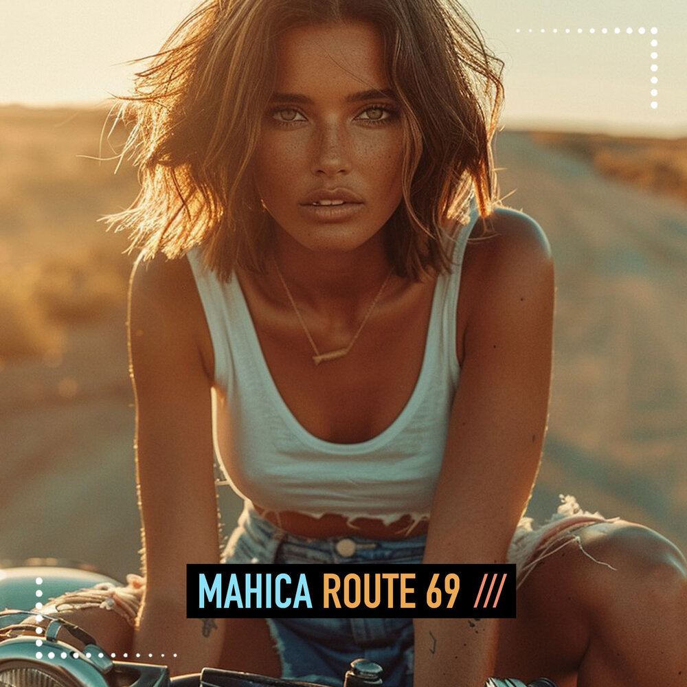 Route 69 - Mahica