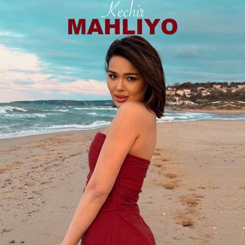 Mahliyo - Kechir