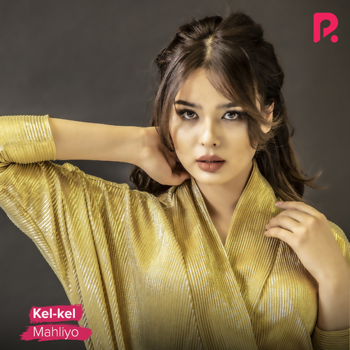 Mahliyo - Kel-Kel