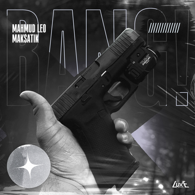 Bang - Mahmud Leo, Maksatik