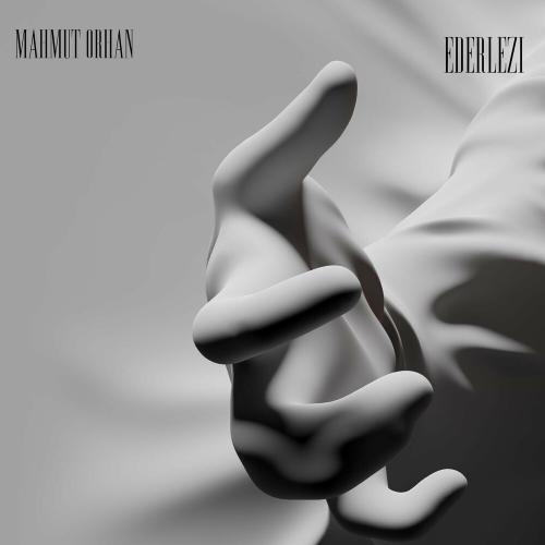 Ederlezi - Mahmut Orhan