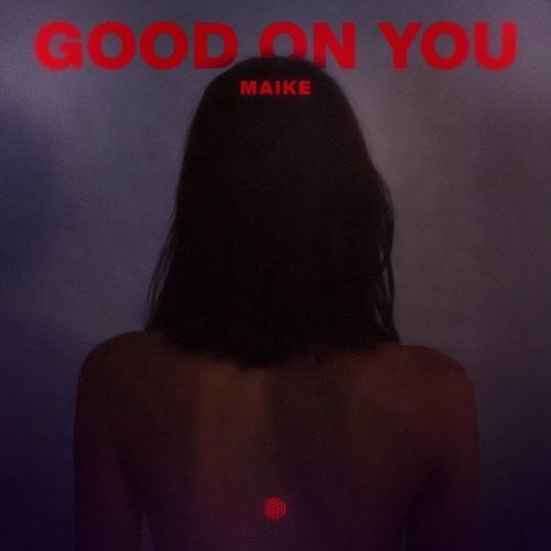 Maike - Good on You