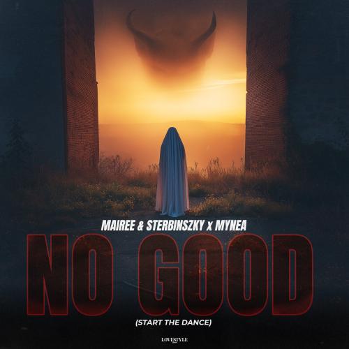Mairee, Sterbinszky, Mynea - No Good (Start the Dance)