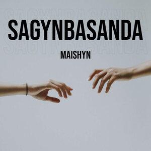 Maishyn - Sagynbasanda