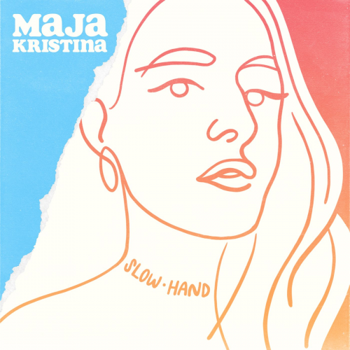 Slow Hand - Maja Kristina