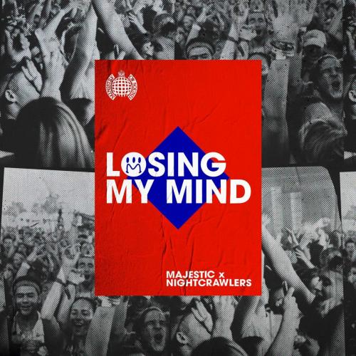 Majestic feat. Nightcrawlers - Losing My Mind