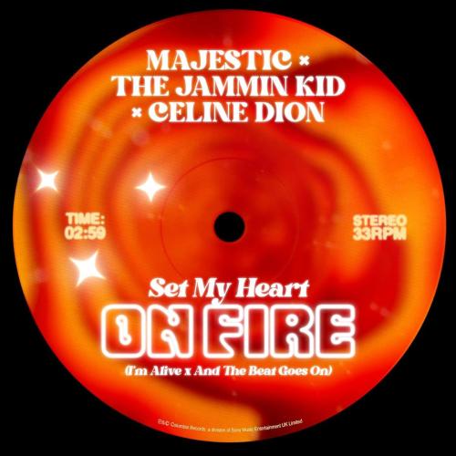 Majestic, The Jammin Kid & Celine Dion - Set My Heart On Fire (I'm Alive x And The Beat Goes On)