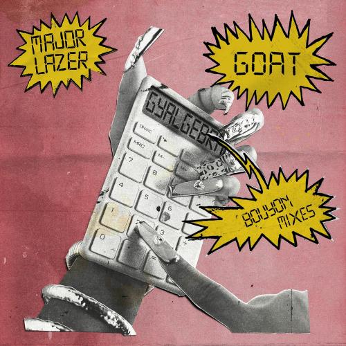 Major Lazer, America Foster & Bunji Garlin feat. Diplo & Precision Productions - Goat (Precision Productions Bouyon Mix)