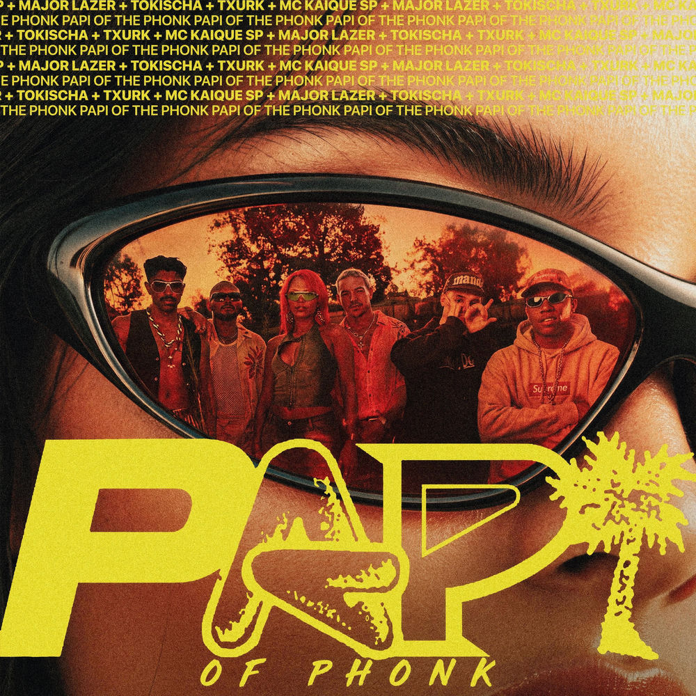 Papi Of Phonk - Super Slowed (Feat. Tokischa) - Major Lazer, Diplo, MC KAIQUE SP & TXURK feat. Tokischa