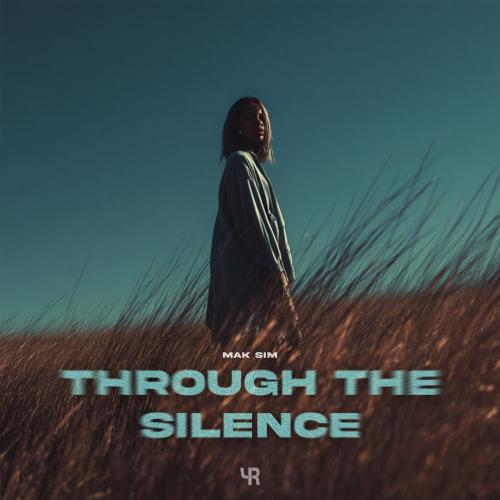 Mak Sim - Through The Silence