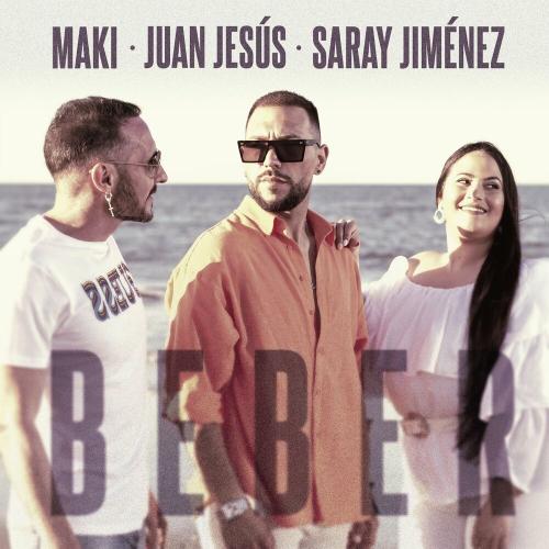Beber - Maki, Juan Jesus & Saray Jiménez