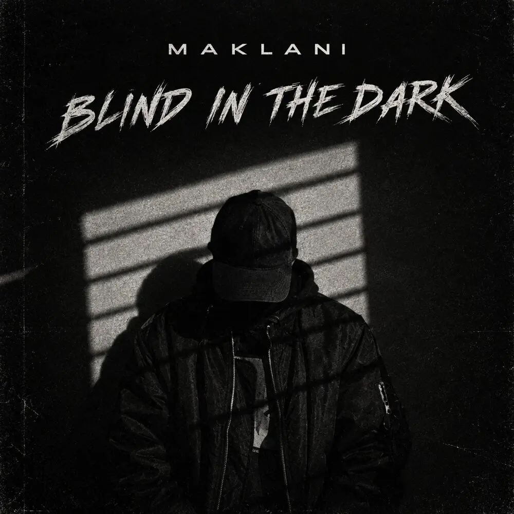 Blind in the Dark - MAKLANI