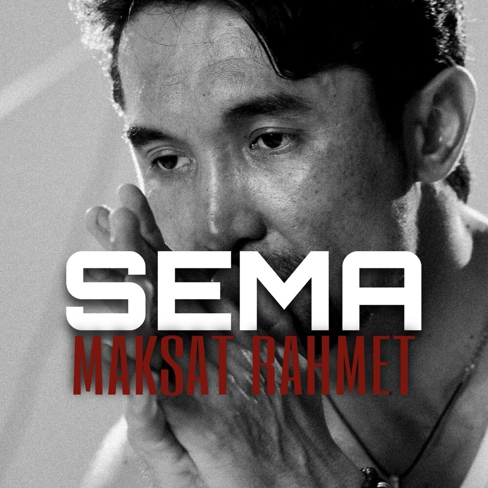 SEMA - MAKSAT RAHMET