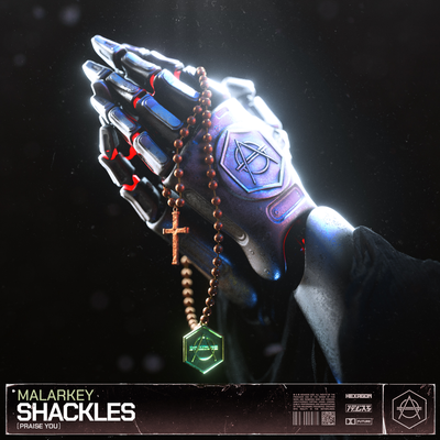 MALARKEY - Shackles (Praise You)
