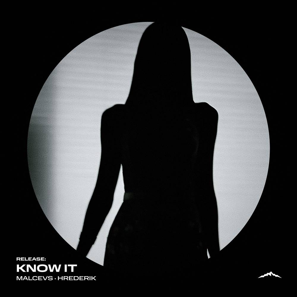 MALCEVS & Hrederik - Know It