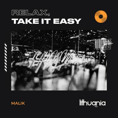 Malik - Relax, Take It Easy