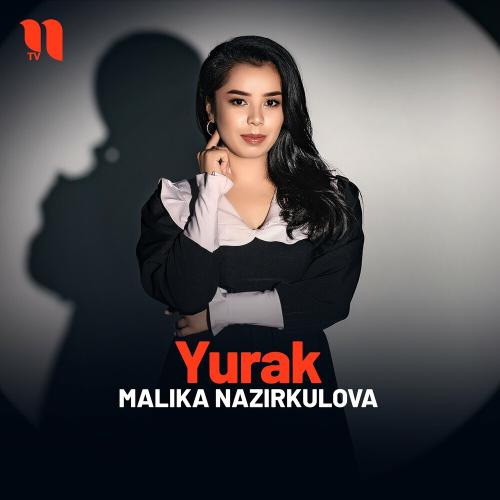 Yurak - Malika Nazirkulova