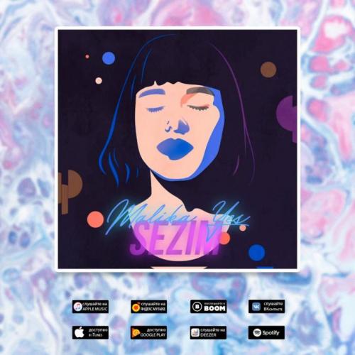 Malika Yes - Sezim